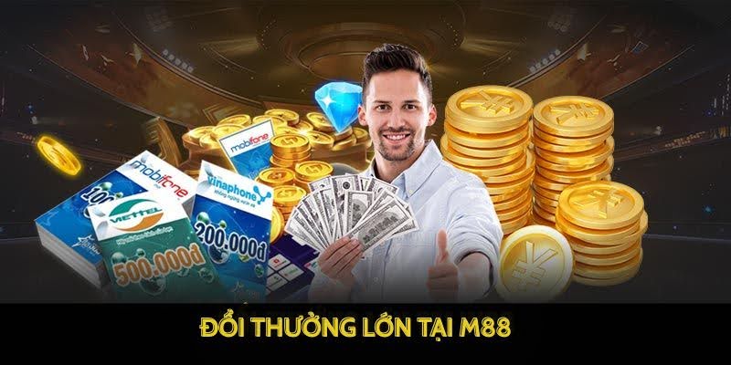 M88 - Chơi Game M 88 Đỉnh Cao – Link M88 Trang Chủ Uy Tín 2025 10 Đổi thưởng lớn tại M88