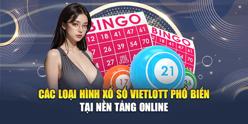 Xổ Số Vietlott Tại M88 - Nắm Ngay Cơ Hội Đổi Đời Trong Tay 3 Các loại hình xổ số Vietlott phổ biến tại nền tảng online