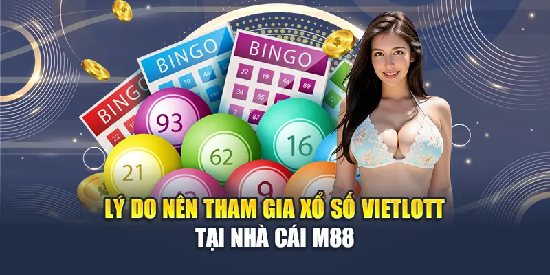 Xổ Số Vietlott Tại M88 - Nắm Ngay Cơ Hội Đổi Đời Trong Tay 2 Lý do nên tham gia xổ số Vietlott tại nhà cái M88