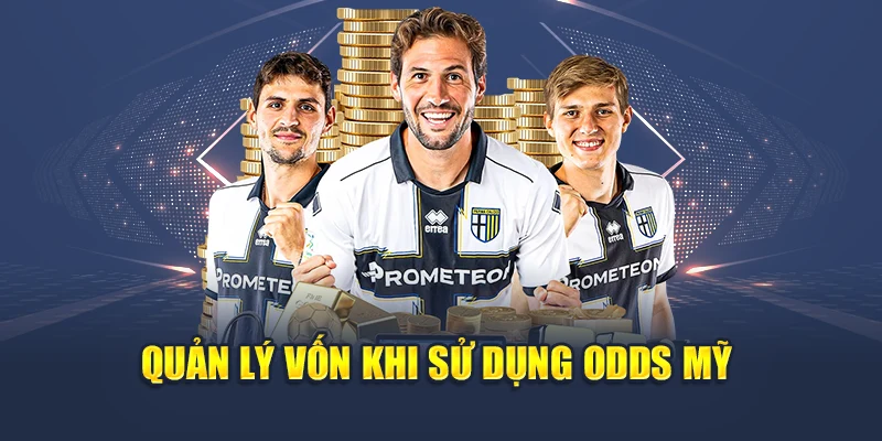 Tỷ Lệ Odds Mỹ Tại M88: Cách Đọc Và Vận Dụng Chính Xác 3 Quản lý vốn khi sử dụng Odds Mỹ